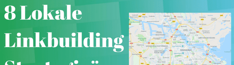 8 Lokale SEO Linkbuilding Strategieen
