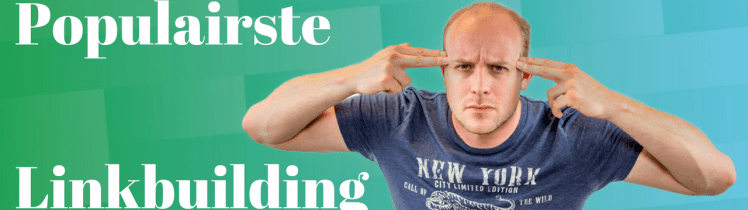 populairste linkbuilding strategieen