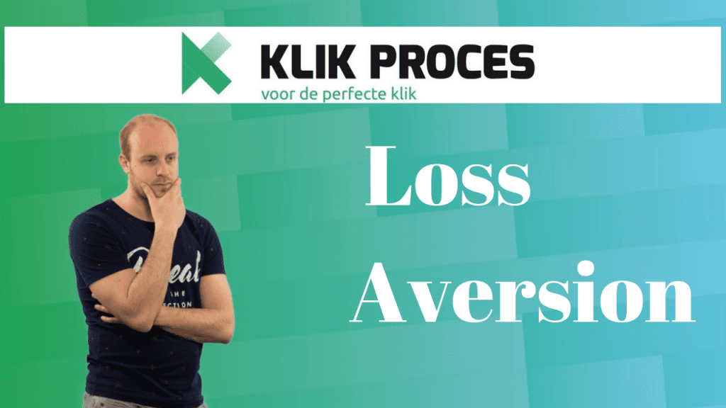 Gebruik Loss Aversion om Jouw Conversies te Verhogen