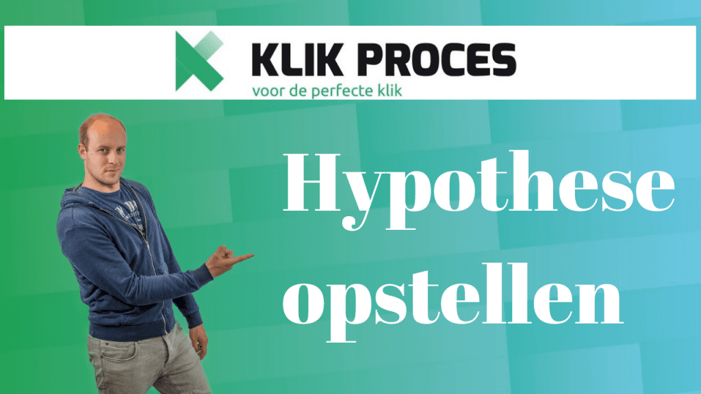 Gebruik een Hypothese om Jouw Conversies te Verhogen