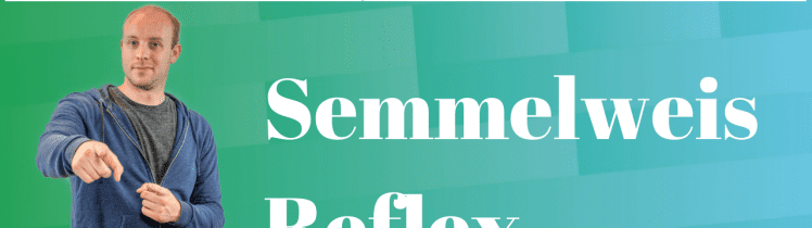 Semmelweis Reflex