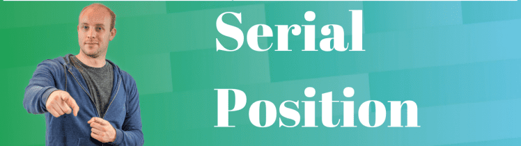 Serial Position Effect