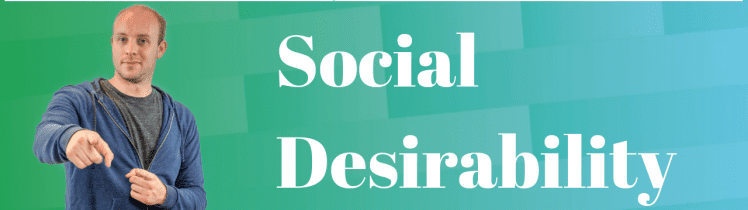 Social Desirability Bias