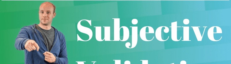Subjective validation