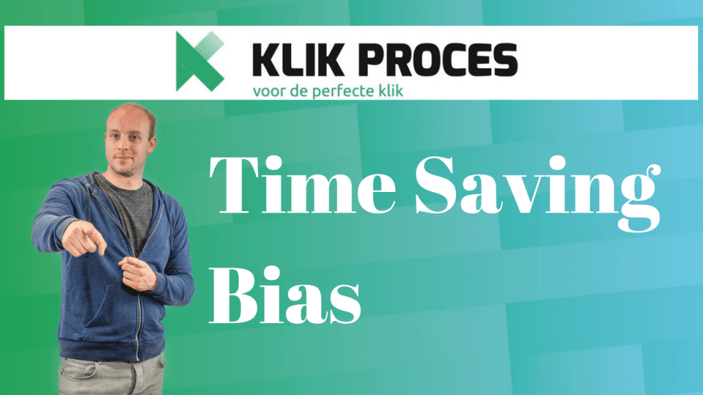 Wat is de Time-Saving Bias en Hoe Gebruik Je Dit Voor Conversies