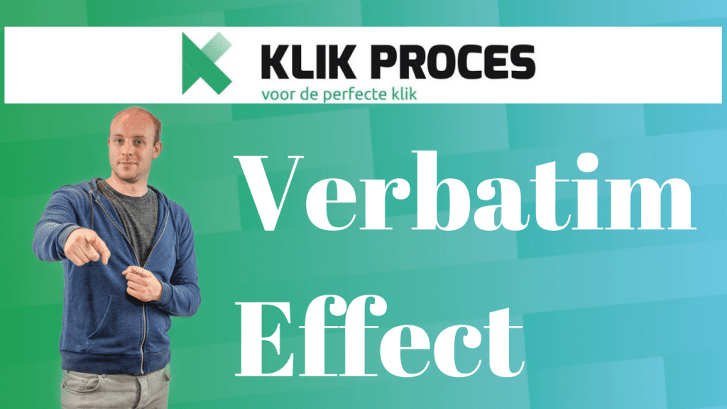 Wat is het Verbatim Effect en Hoe Gebruik Je Dit Voor Conversies