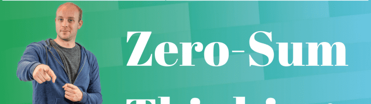 Zero-Sum Thinking