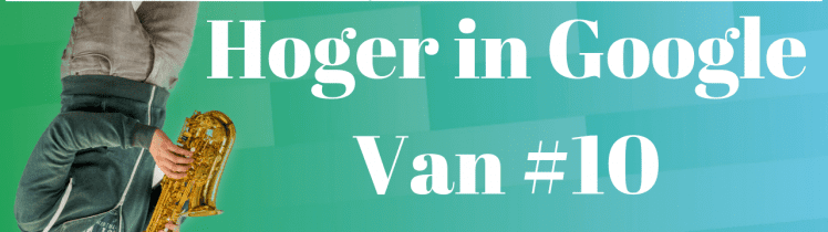 Hoger in Google