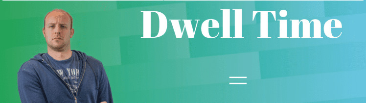 Dwell Time