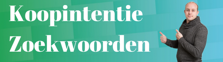 Koopintentie Zoekwoorden Bepalen