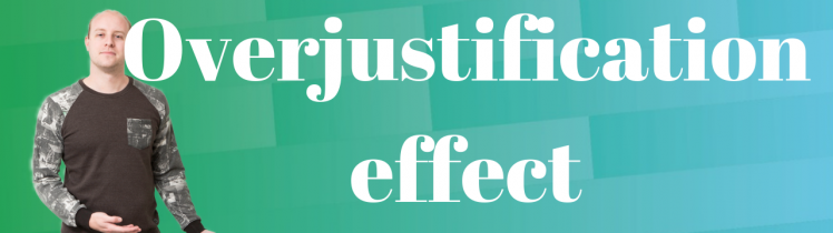 Overjustification effect