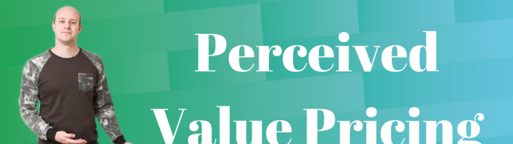 Perceived Value Pricing