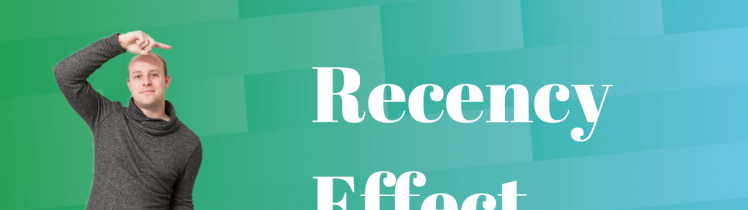Recency effect