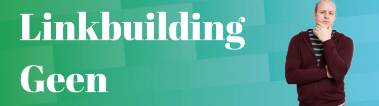 linkbuilding campagne heeft geen effect