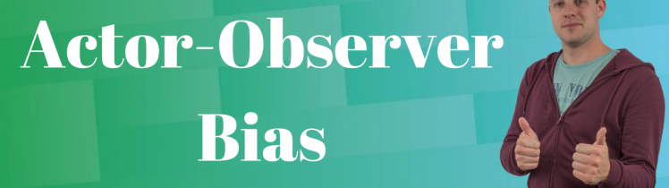 Actor-observer bias