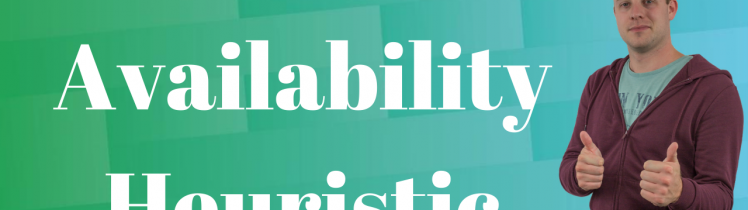 Availability heurisitic