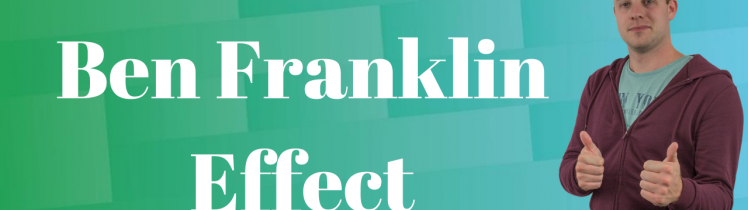ben franklin effect