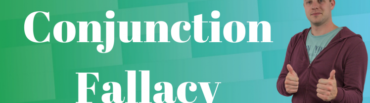 Conjunction Fallacy