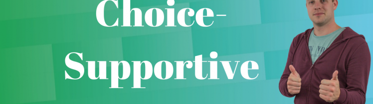 choice-supportive bias