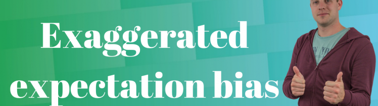 Exaggerated expectation bias