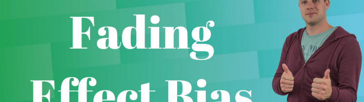 Fading Effect Bias