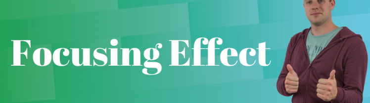 Focusing Effect