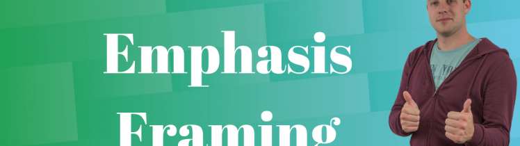 Emphasis framing